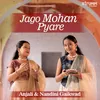 About Jago Mohan Pyare Song