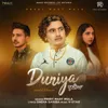 About Duniya Song