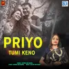 Priyo Tumi Keno