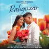 About Rahguzar Song