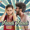 About Vaadi Vaadi (With Raprocksrini) Song