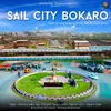 About Sail City Bokaro Song