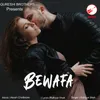 About Bewafa Song