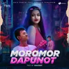 About Moromor Dapunot Song
