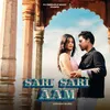 About Sari Sari Aam Song