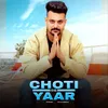 About Choti De Yaar Song