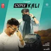 About Gypsy Kali Song