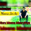 About Meena Jor Ke Song