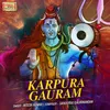 About Karpura Gauram Song