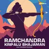 Ramchandra Kripalu Bhajaman