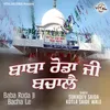 Baba Roda Ji Bacha Le