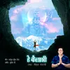 About Hey Kailashi Song