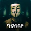 About Khaas Hoon Song