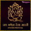 Jai Ganesh Deva Aarti Instrumental