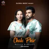 About Chalo Phir (Film Version) Song
