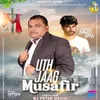 Uth Jaag Musafir