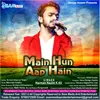 About Main Hun Aap Hain Song