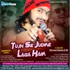 About Tujh Se Judne Laga Hain Song