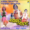 Appa Bhatta Thippa Bhatta, Pt. 1