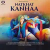 Natkhat Kanha