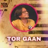 About Tor Gaan Song