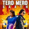 About Tero Mero Sath Song