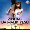 Zindagi Da Malik Yesu