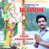 About Bal Ganesha Song