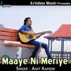 About Maaye Ni Meriye Song