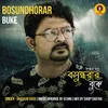 About Bosundhorar Buke Song