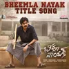 Bheemla Nayak Title Song