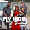 About Fly High Song