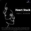 About Heart Stuck Song