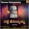 About Yenne Hoiyamma Song