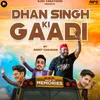 About Dhan Singh Ki Gaadi Song
