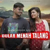 About Dular Menah Talang Song