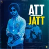 About Att Jatt Song