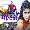 About Mast Song