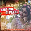 About Raat Jaga Oi Pakhi Song