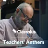 Classplus - Teachers Anthem