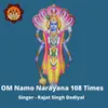 About Om Namo Narayanaya Jaap 108 Times Song