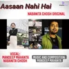 About Aasaan Nahi Hai Song