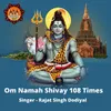 Om Namah Shivaya 108 Times