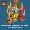 Hare Ram Hare Ram Mantra 108 Times