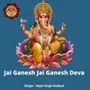 About Jai Ganesh Jai Ganesh Deva Male Song