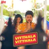 About Vitthala Vitthala Song