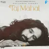 About Taj Mahal Song