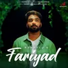 About Fariyad Song