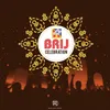 About Brij Celebration Song