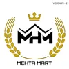 Mehta Mart Mhm 2